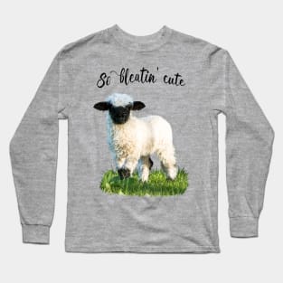 Valais Blacknose Lamb - So bleatin cute Long Sleeve T-Shirt